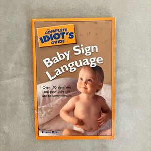 Baby Sign Language The Complete Idiots Guide Parenting & Early Learning Book